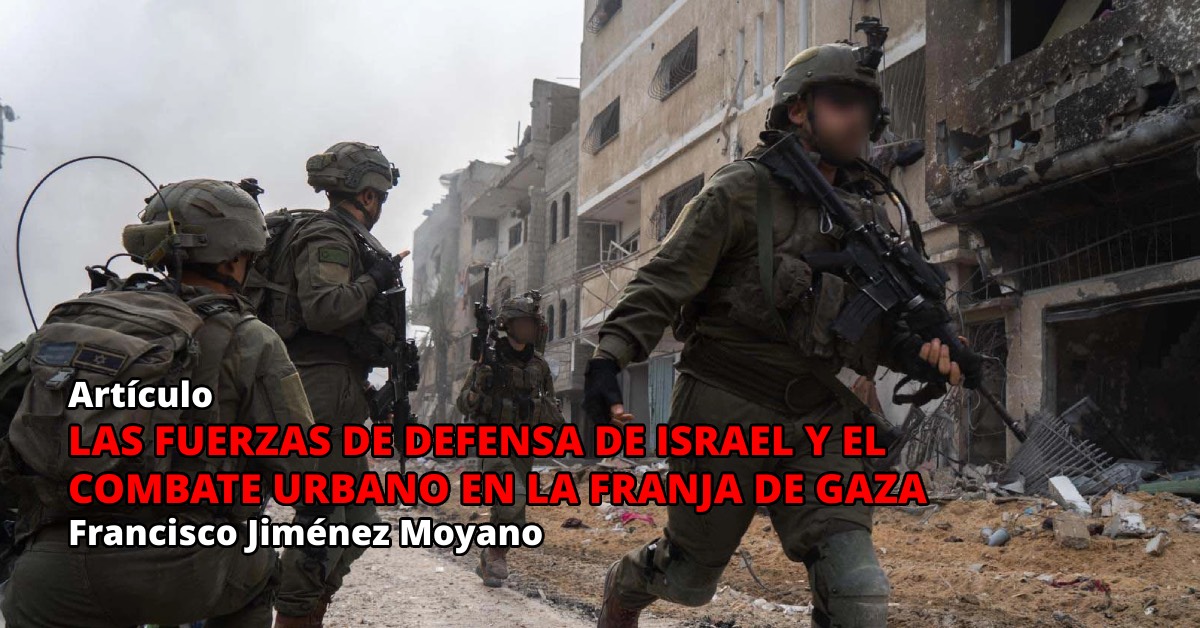 Artículos Las Fuerzas De Defensa De Israel Y El Combate Urbano En La Franja De Gaza 7535